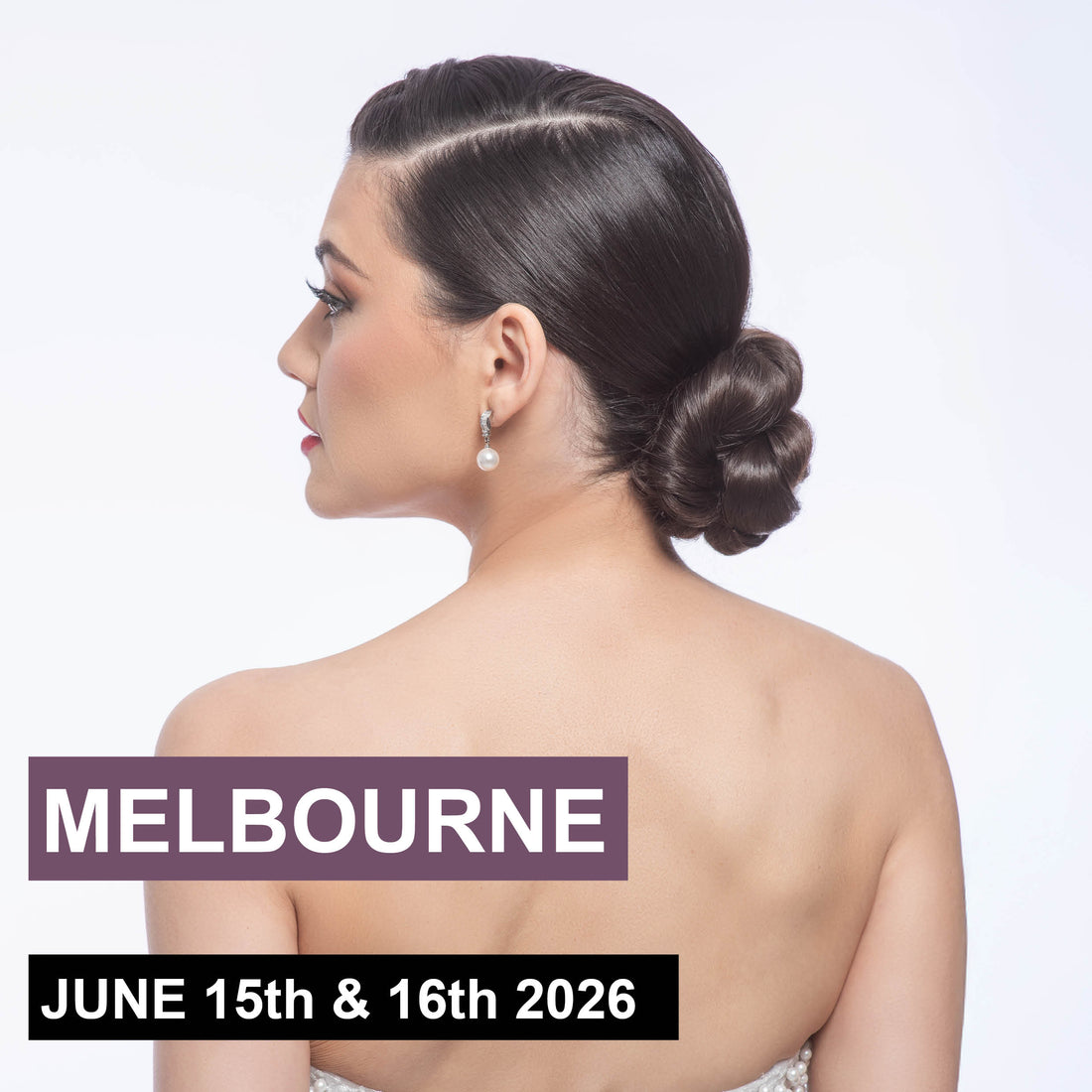 Melbourne - 2 Day Long Hair &amp; Bridal Workshop June 15th &amp; 16th 2026
