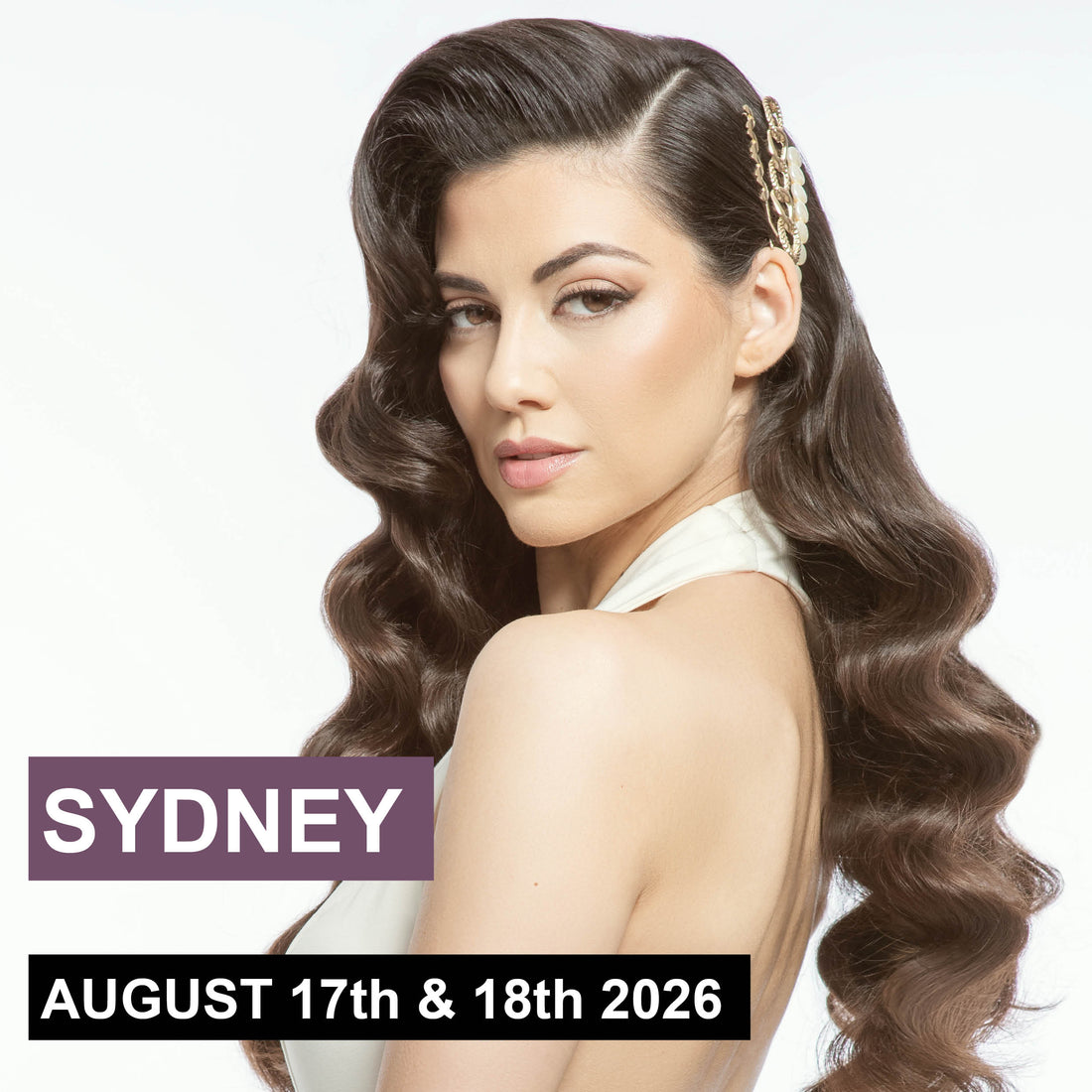 Sydney - 2 Day Long Hair &amp; Bridal Workshop August 17th &amp; 18th 2026